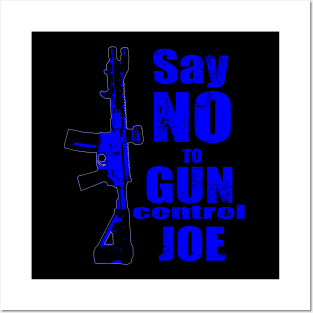 2024 Election Blue Say No To Gun Control Joe Posters and Art